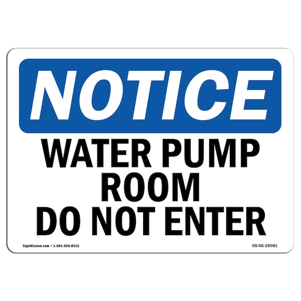 OSHA Notice Sign, 3.5" Height, 5" Width, Water Pump Room Do Not Enter Sign, Landscape, 10PK